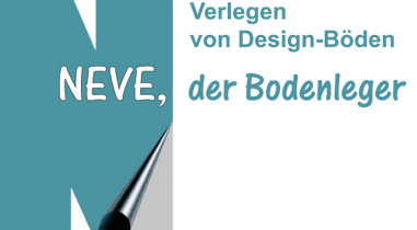 Neve, der Bodenleger - Ist ihr zuverlässiger Partner rund um das Verlegen von Design-Böden.